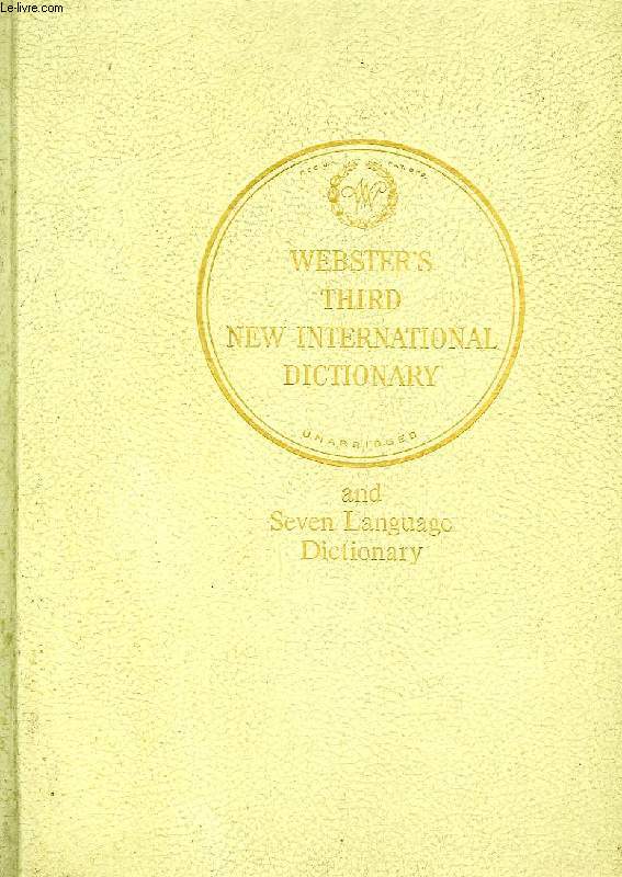 WEBSTER'S THIRD NEW INTERNATIONAL DICTIONARY OF THE ENGLISH LANGUAGE UNABRIDGED, 3 VOLUMES, A-Z