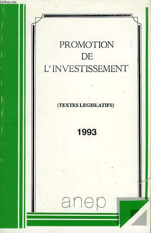 PROMOTION DE L'INVESTISSEMENT (TEXTES LEGISLATIFS)