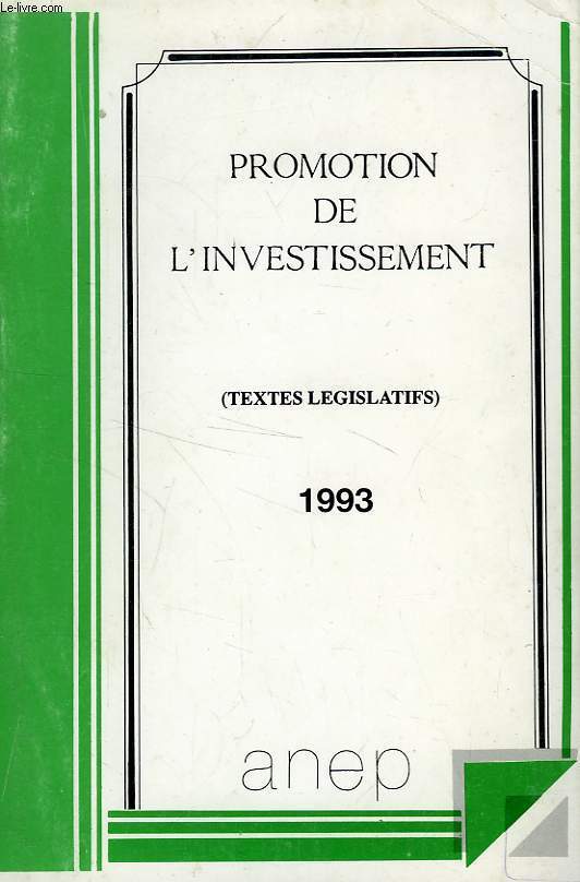 PROMOTION DE L'INVESTISSEMENT (TEXTES LEGISLATIFS)