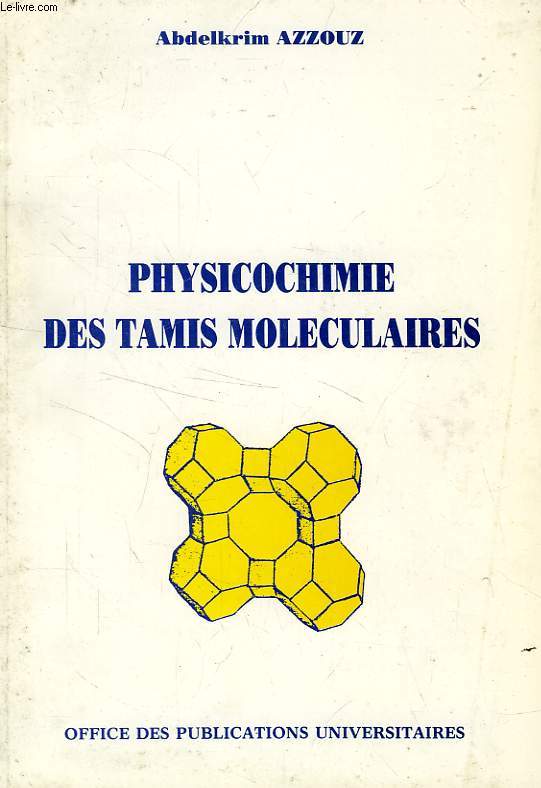 PHYSIOCHIMIE DES TAMIS MOLECULAIRES