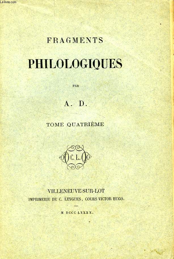 FRAGMENTS PHILOLOGIQUES, TOME IV