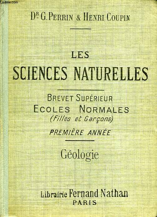 LES SCIENCES NATURELLES DU BREVET SUPERIEUR (GARCONS ET FILLES), 1re ANNEE, GEOLOGIE