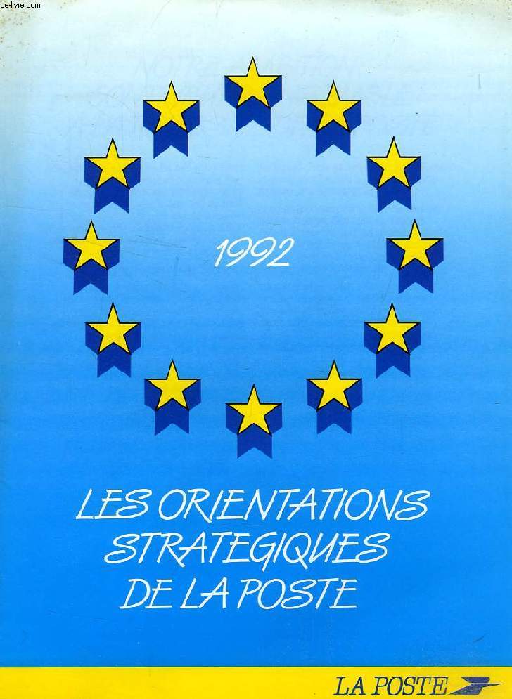 LES ORIENTATIONS STRATEGIQUES DE LA POSTE, 1992