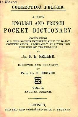 A NEW ENGLISH AND FRENCH POCKET DICTIONARY, VOL. I, ENGLISH-FRENCH