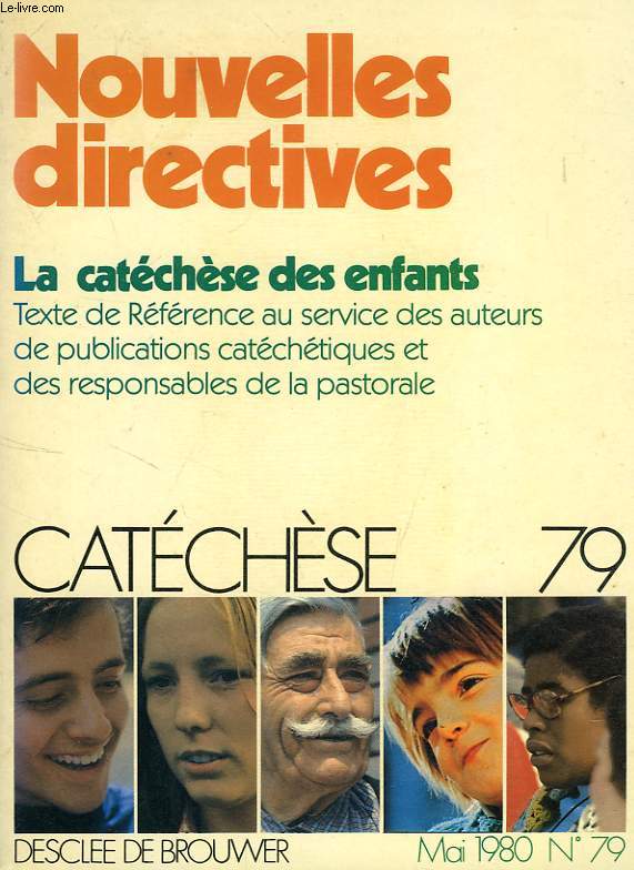 CATECHESE, N 79, MAI 1980, NOUVELLES DIRECTIVES, LA CATECHESE DES ENFANTS