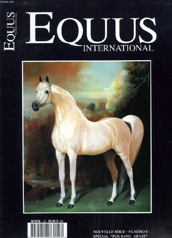 EQUUS INTERNATIONAL, NOUVELLE SERIE, N 8, DEC. 1992, SPECIAL PUR-SANG ARABE