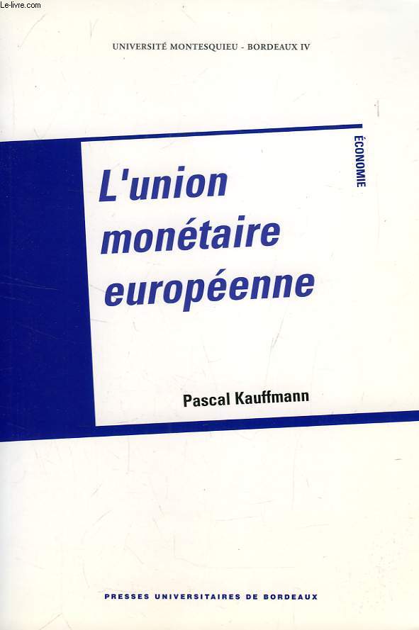L'UNION MONETAIRE EUROPEENNE