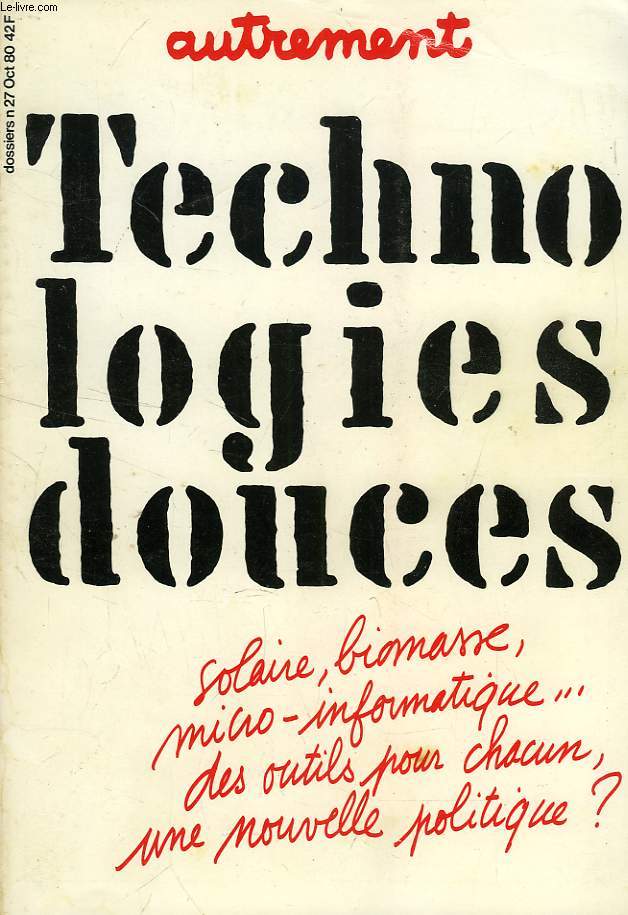 AUTREMENT, N 27, OCT. 1980, TECHNOLOGIES DOUCES