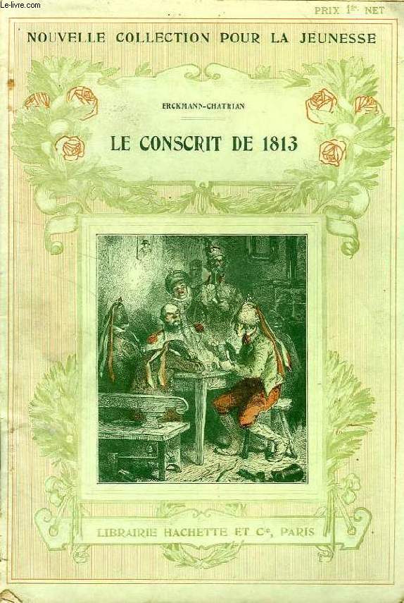 HISTOIRE D'UN CONSCRIT DE 1813