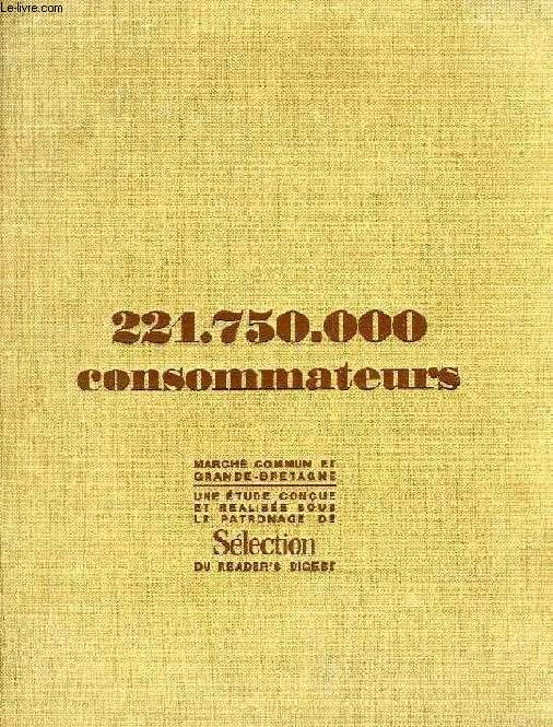 221.750.000 CONSOMMATEURS