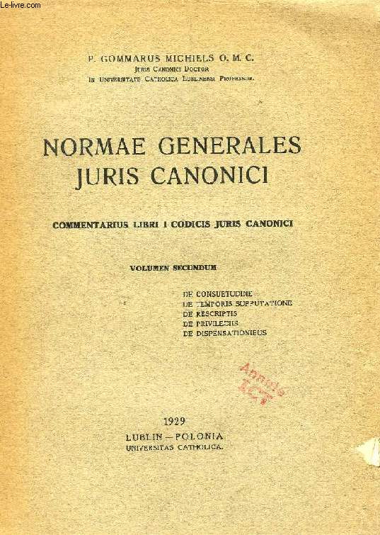 NORMAE GENERALES JURIS CANONICI, COMMENTARIUS LIBRI I CODICIS JURIS CANONICI, VOLUMEN SECUNDUM