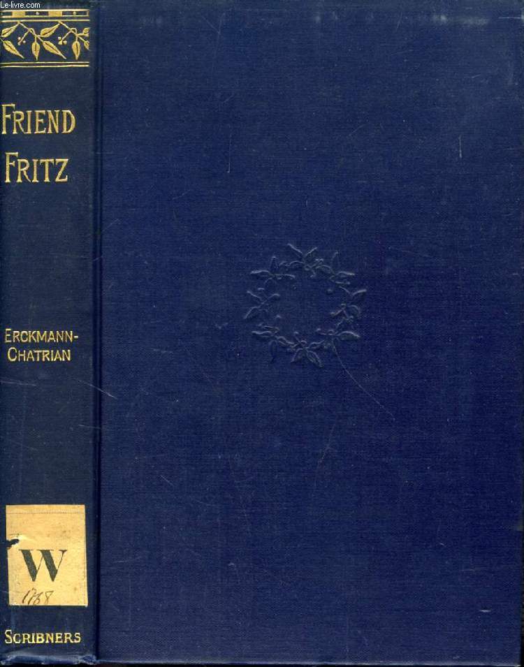 FRIEND FRITZ, A TALE OF THE BANKS OF THE LAUTER