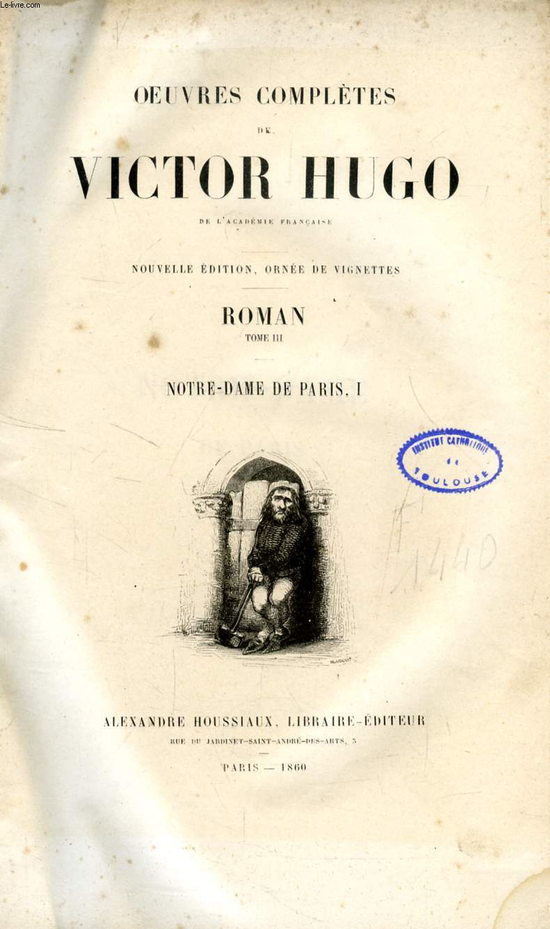 OEUVRES DE VICTOR HUGO, ROMAN, TOMES III-IV, NOTRE-DAME DE PARIS (2 VOLUMES)
