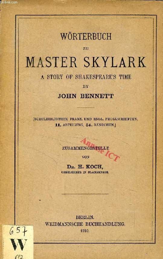 WRTERBUCH ZU MASTER SKYLARK, A STORY OF SHAKESPEARE'S TIME BY JOHN BENNETT