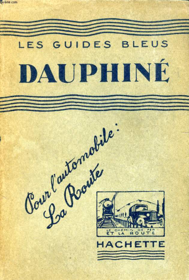 DAUPHINE (LES GUIDES BLEUS)