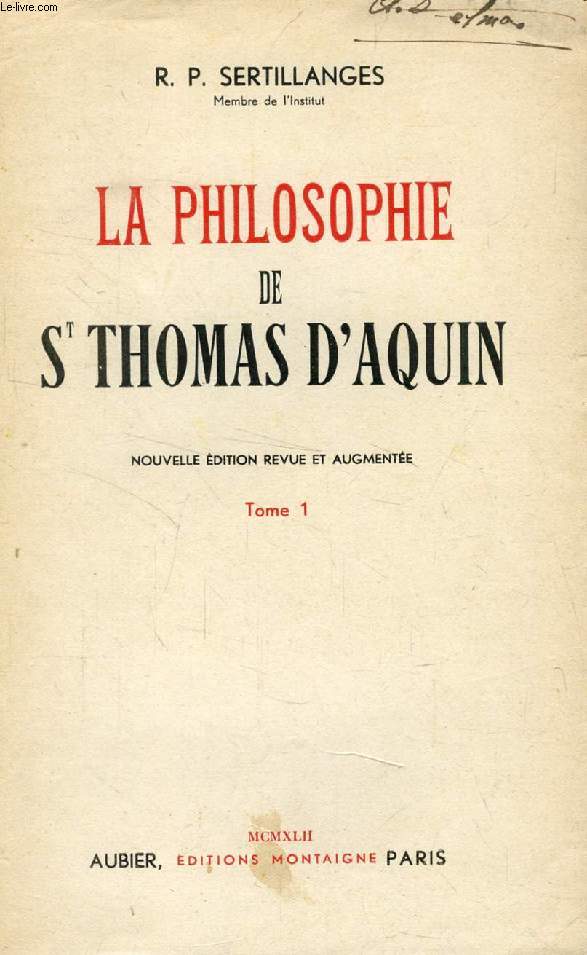 LA PHILOSOPHIE DE S. THOMAS D'AQUIN, TOME I