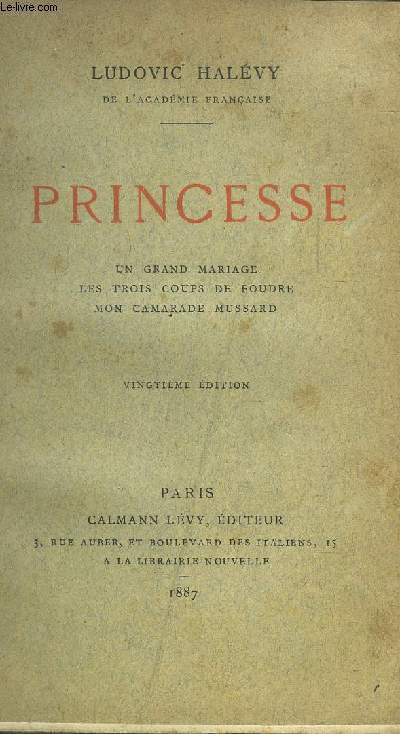 PRINCESSE : UN GRAND MARIAGE - LES TROIS COUP DE FOUDRE - MON CAMARADE MUSSARD.