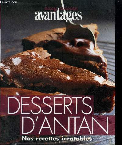 Desserts d'antan : Nos recettes inratables