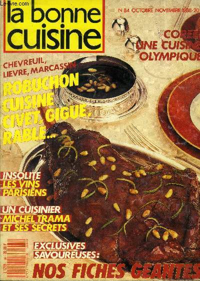 La Bonne cuisine n 84 - Octobre - Novembre 1988 : Les hottes : elles aspirent  votre bien-tre - Les dlices du 