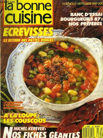 La Bonne cuisine n 89 - Aot - Spetembre 1989 : Les mini-fours font un maxi-succs - Couscous - Story : algrien, saharien, aux poissons,et. - dessert plein de soleil Ecrevisse 