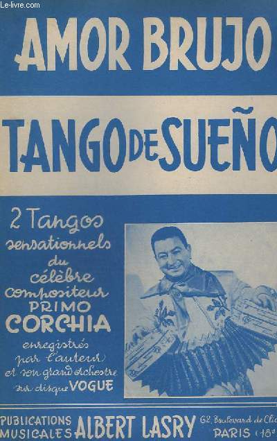 AMOR BRUJO + TANGO DE SUENO - ACCORDEON + PIANO CONDUCTEUR + VIOLON 1+2 + BANDONEON 1+2 + CONTREBASSE / GUITARE + SAXO ALTO MIB.