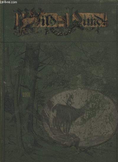 WILD UND HUND, SIEBZEHNTER JAHRGANG 1911. (1-52)