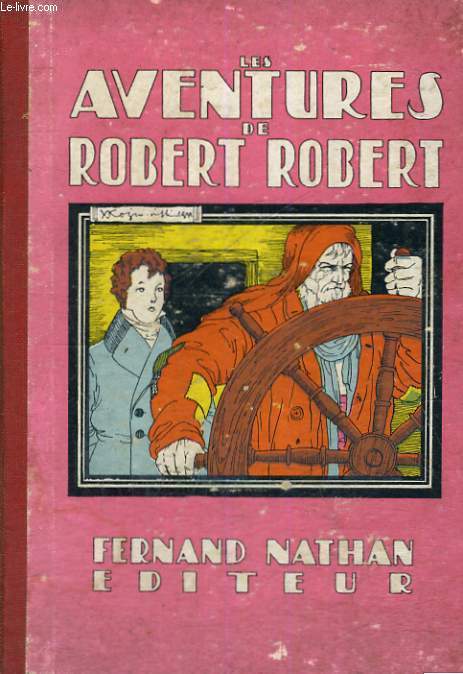 LES AVENTURES DE ROBERT ROBERT - QUATRIEME EDITION