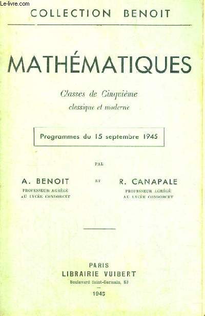 MATHEMATIQUE CLASSES DE CINQUIEME CLASSIQUE ET MODERNE - PROGRAMMES DU 15 SEPTEMBRE 1945