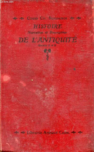 HISTOIRE NARRATIVE ET DESCRIPTIVE DE L'ANTIQUITE, 6e A, B