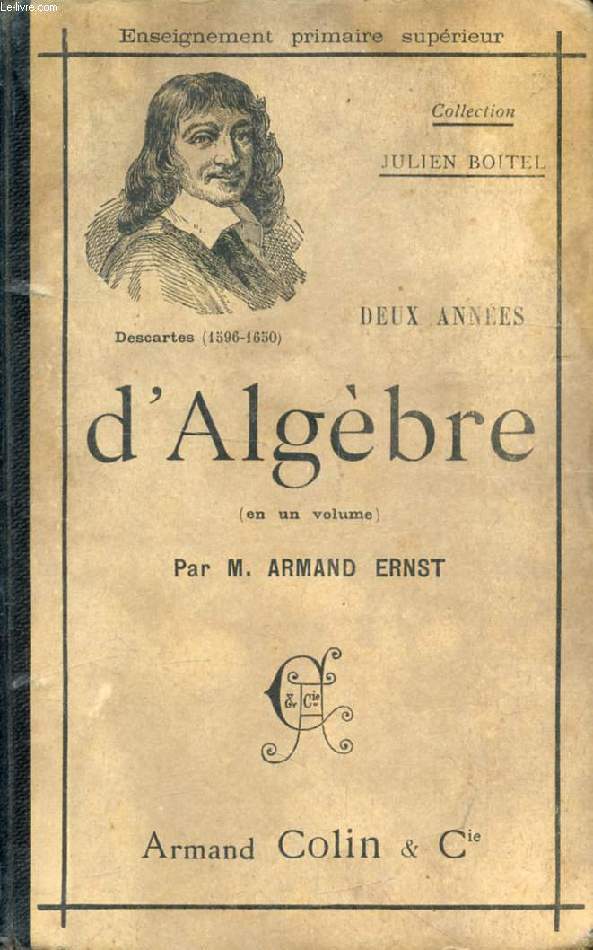 DEUX ANNEES D'ALGEBRE (EN UN VOLUME) DANS L'ENSEIGNEMENT SUPERIEUR