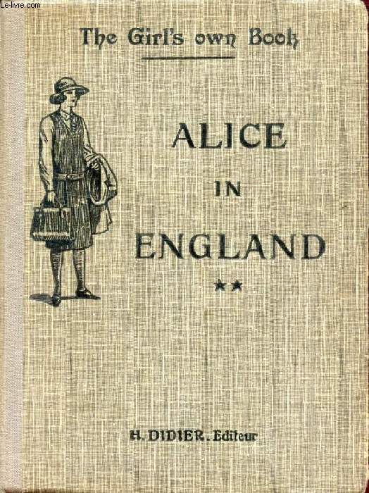 ALICE IN ENGLAND (THE GIRL'S OWN BOOK), SECONDE ANNEE D'ANGLAIS