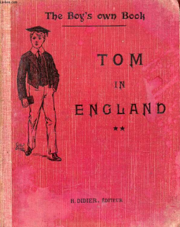 TOM IN ENGLAND (THE BOY'S OWN BOOK), CLASSES DE 2e ANNEE