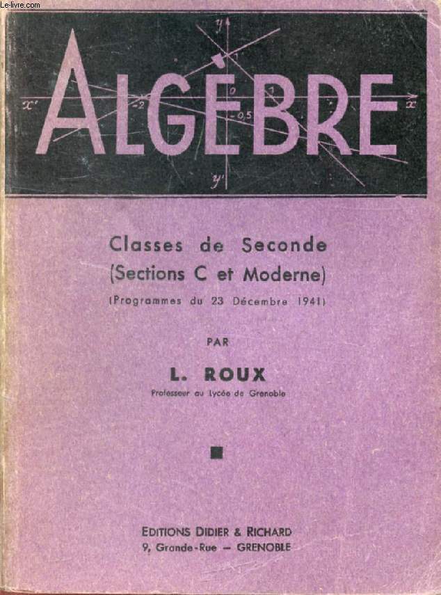 ALGEBRE, CLASSES DE 2de (C ET MODERNE)