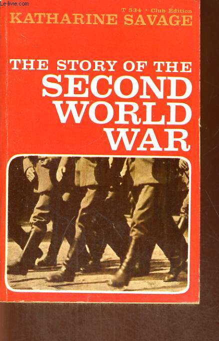 THE STORY OF THE SECOND WORLD WAR