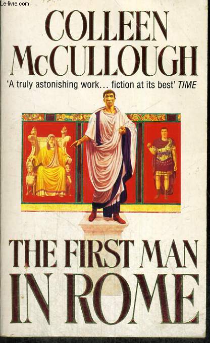 THE FIRST MAN IN ROME