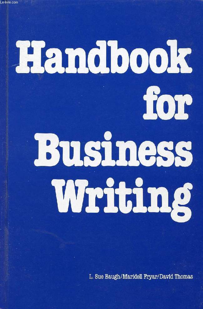 HANDBOOK FOR BUSINESS WRITING