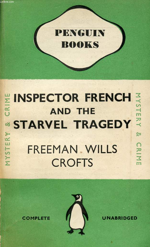 INSPECTOR FRENCH AND THE STARVEL TRAGEDY