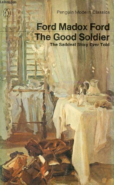THE GOOD SOLDIER, A TALE OF PASSION