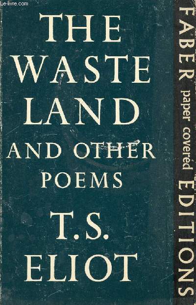THE WASTE LAND, AND OTHER POEMS