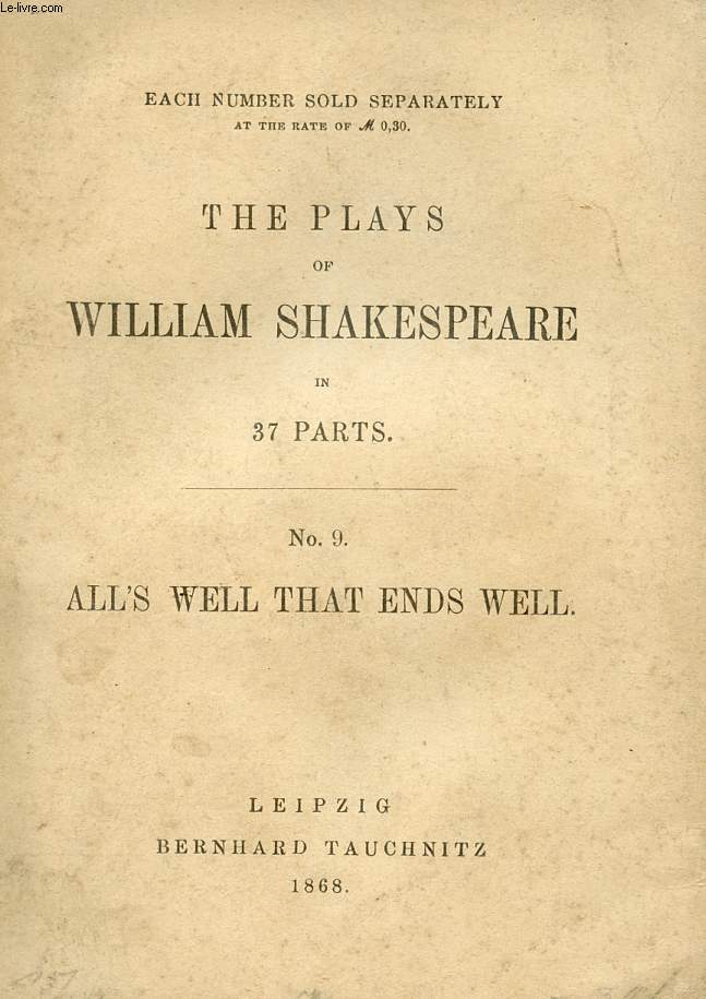 ALL'S WELL THAT ENDS WELL (THE PLAYS OF WILLIAM SHAKESPEARE, N 9)