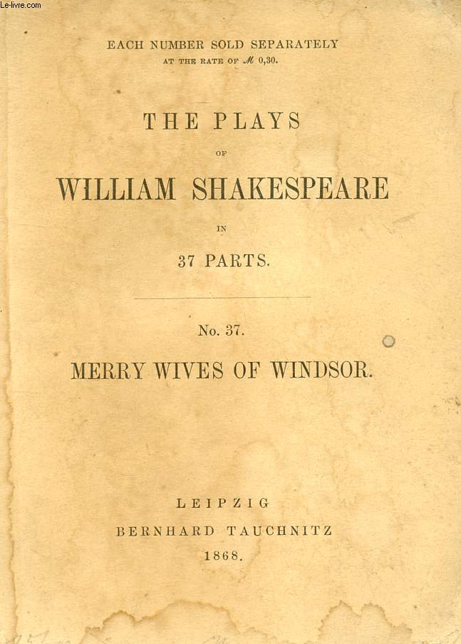 MERRY WIVES OF WINDSOR (THE PLAYS OF WILLIAM SHAKESPEARE, N 37)
