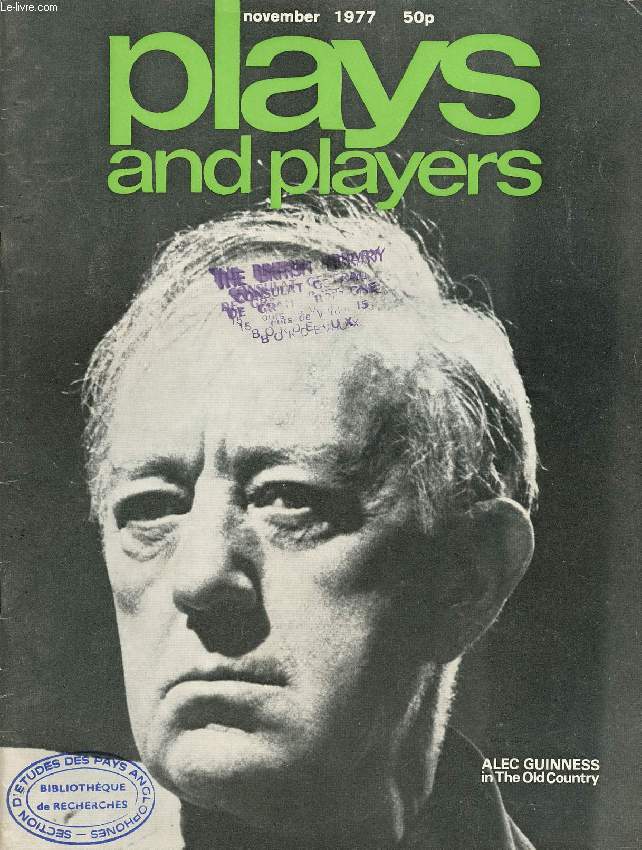 PLAYS AND PLAYERS, VOL. 25, N 2 (289), NOV. 1977 (ALEC GUINESSIN THE OLD COUNTRY, Contents: Festival time: Prospect on tour Stephen Phillips Edinburgh official Cordelia Oliver Edinburgh fringe Stephen Mulrine Belgrade Sally Emerson Shiraz...)