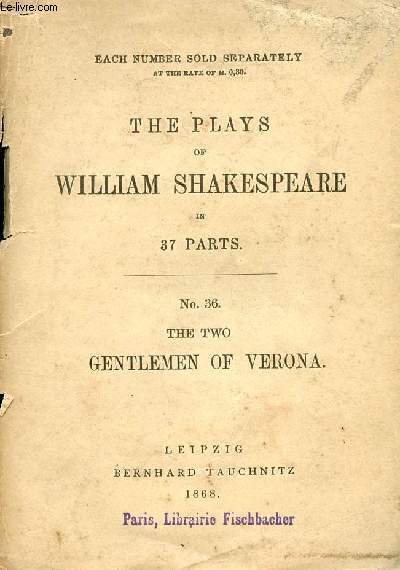 THE TWO GENTLEMEN OF VERONA (THE PLAYS OF WILLIAM SHAKESPEARE, N 36)