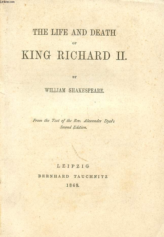 THE LIFE AND DEATH OF KING RICHARD (THE PLAYS OF WILLIAM SHAKESPEARE, N 13)