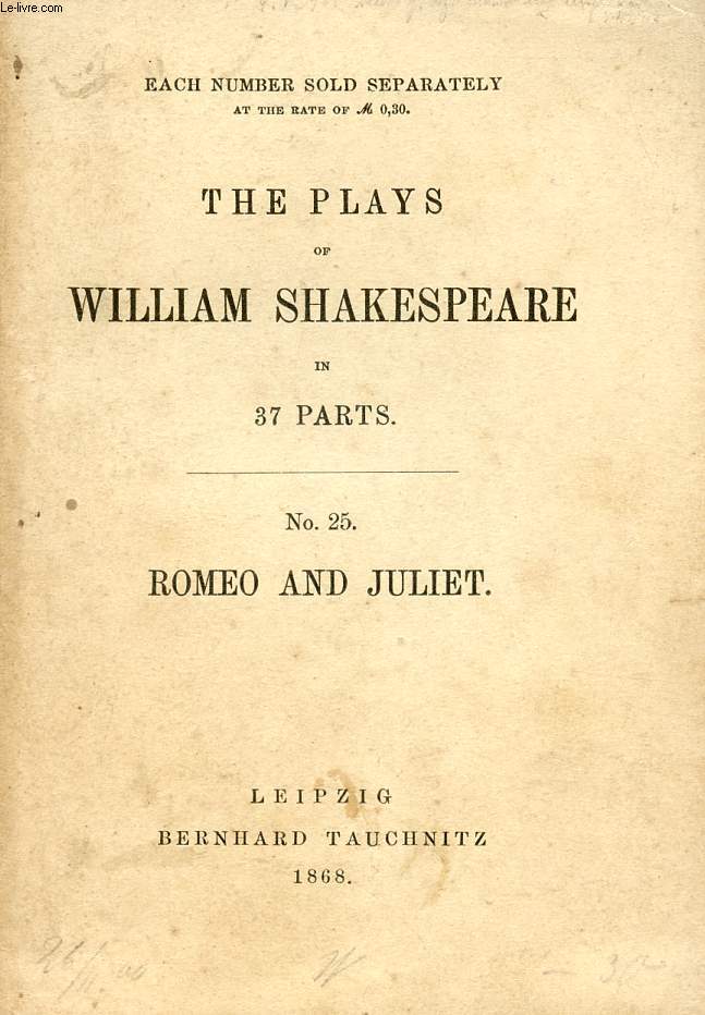 ROMEO AND JULIET (THE PLAYS OF WILLIAM SHAKESPEARE, N 25)
