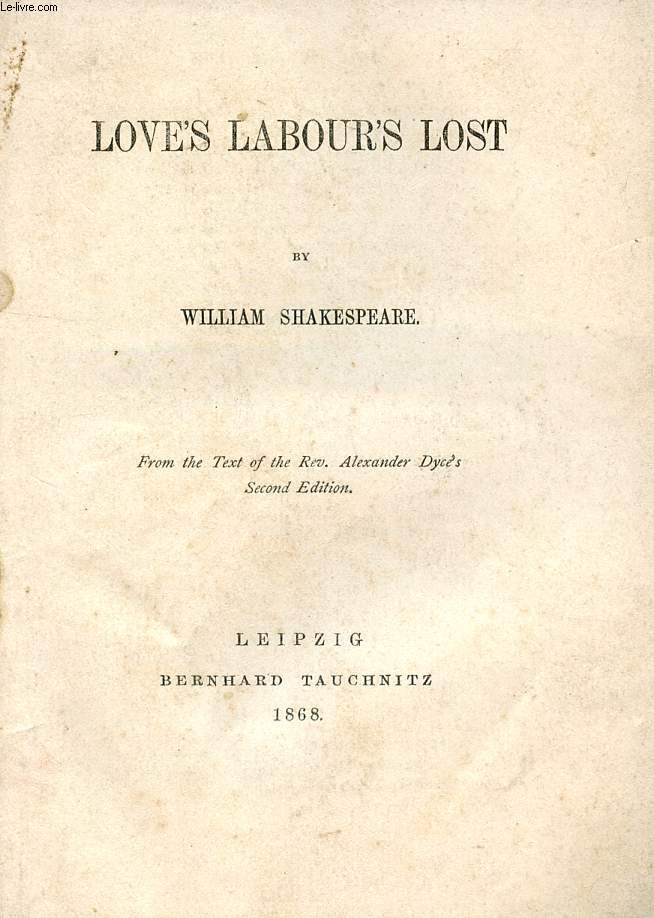 LOVE'S LABOUR'S LOST (THE PLAYS OF WILLIAM SHAKESPEARE, N 4)
