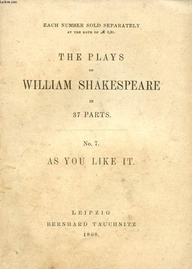 AS YOU LIKE IT (THE PLAYS OF WILLIAM SHAKESPEARE, N 7)