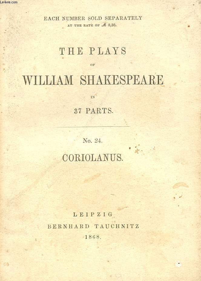 CORIOLANUS (THE PLAYS OF WILLIAM SHAKESPEARE, N 24)