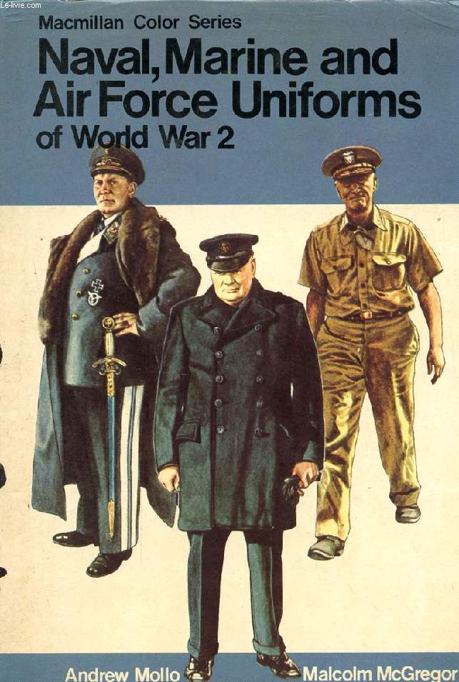NAVAL, MARINE AND AIR FORCE UNIFORMS OF WORLD WAR 2