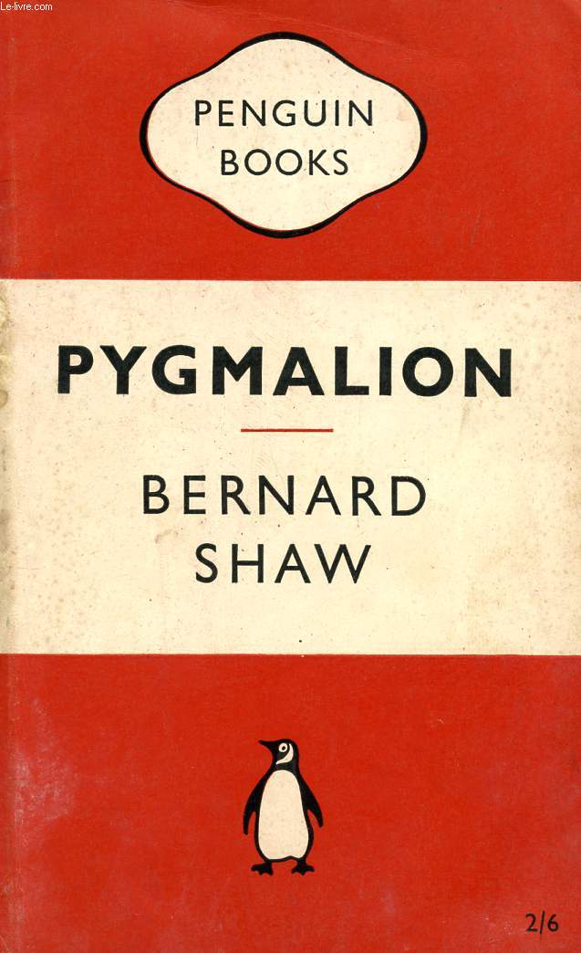 PYGMALION, A ROMANCE IN 5 ACTS